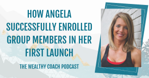 How Angela Successfully Launched her First Group Program