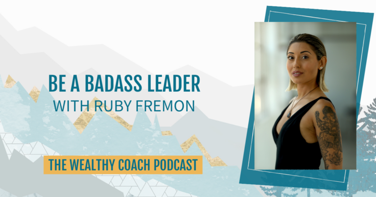 Be a Badass Potent Leader with Ruby Fremon