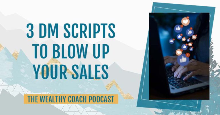 TWCK 138 | DM Sales Scripts