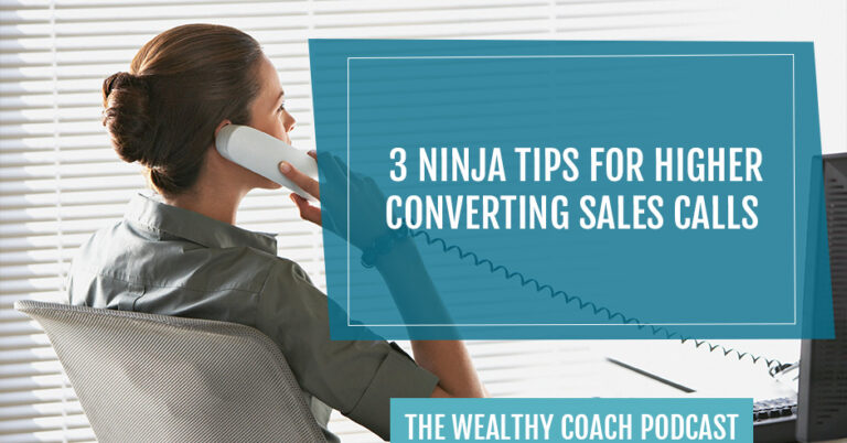 TWCK 184 | Higher Converting Sales Calls