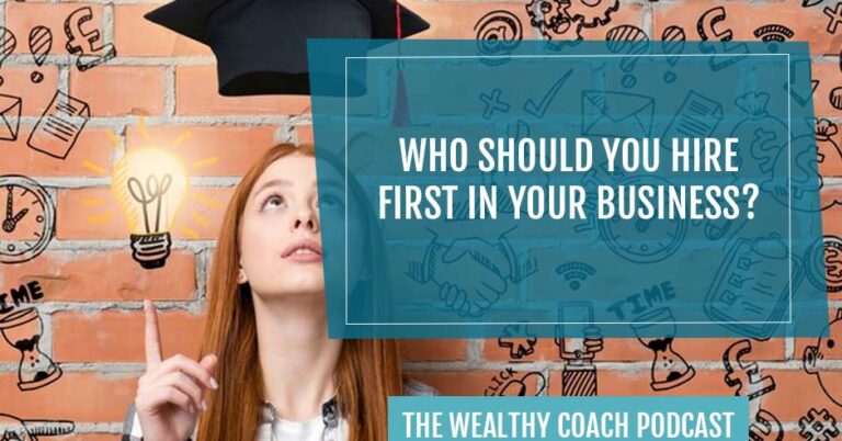 The Wealthy Coach | Strategic Hiring