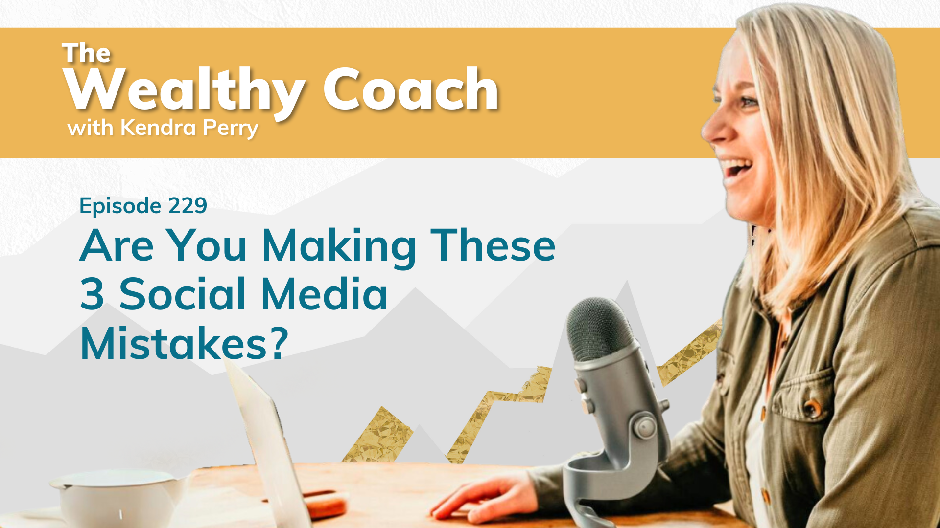 229: Are You Making These 3 Social Media Mistakes?