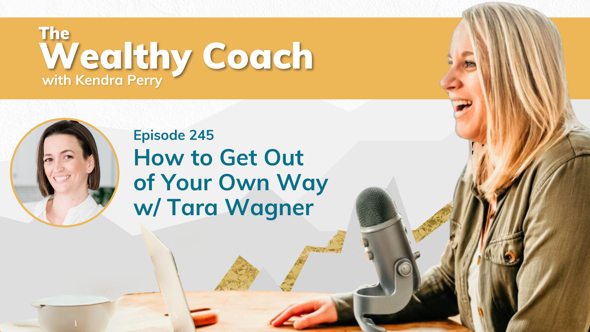 How to Get Out of Your Own Way w/ Tara Wagner