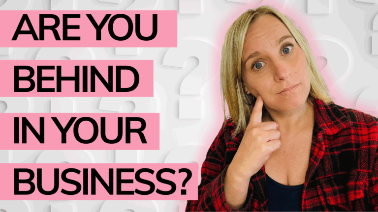 Are you behind in your business?