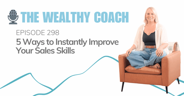 5 Ways to Instantly Improve Your Sales Skills