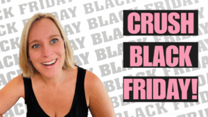 Why You Can’t Afford to Skip Black Friday (Even If You’re a New Coach)
